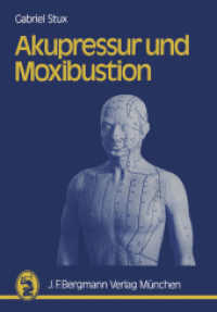 Akupressur und Moxibustion （2012. viii, 94 S. VIII, 94 S. 244 mm）