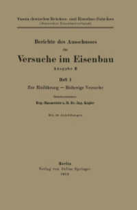 Berichte des Ausschusses f&uuml;r Versuche im Eisenbau Ausgabe B : Zur Einf&uuml;hrung - Bisherige Versuche. Herausgegeben von V. dt. Br&uuml;cken- u. Eisenbau-Fabr. （1915. v, 57 S. V, 57 S. 216 mm）