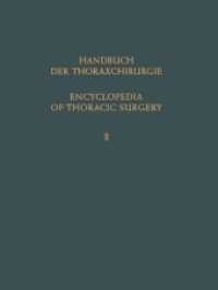 Encyclopedia of Thoracic Surgery / Handbuch Der Thoraxchirurgie 〈2〉 （MUL SPL）