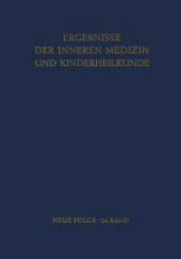 Ergebnisse der Inneren Medizin und Kinderheilkunde (Ergebnisse der Inneren Medizin und Kinderheilkunde. Neue Folge   Advances in Internal Medicine and Pedi) （Softcover reprint of the original 1st ed. 1966. 2012. iii, 326 S. III,）