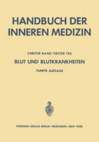 Blut und Blutkrankheiten : Teil 1 Allgemeine Hämatologie und Physiopathologie des Erythrocytären Systems (Handbuch der inneren Medizin 2 / 1) （5. Aufl. 2012. xviii, 786 S. XVIII, 786 S. 244 mm）
