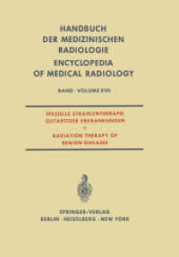 Spezielle Strahlentherapie Gutartiger Erkrankungen / Radiation Therapy of Benign Diseases (Handbuch der medizinischen Radiologie   Encyclopedia of Medical Radiology 17) （Softcover reprint of the original 1st ed. 1970. 2012. xvi, 584 S. XVI,）
