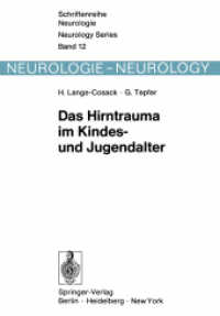 Das Hirntrauma Im Kindes- Und Jugendalter : Klinische Und Hirnelektrische Langsschnittuntersuchungen an 240 Kindern Und Jugendlichen Mit Frischen Scha （Reprint）