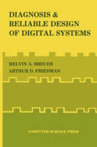 Diagnosis & Reliable Design of Digital Systems (Digital System Design Series) （Softcover reprint of the original 1st ed. 1976. 2014. ix, 308 S. IX, 3）