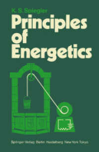 Principles of Energetics : Based on Applications de la thermodynamique du non-équilibre by P. Chartier, M. Gross, and K. S. Spiegler （2012. xi, 170 S. XI, 170 p. 244 mm）