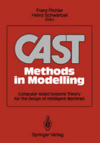 Cast Methods in Modelling : Computer Aided Systems Theory for the Design of Intelligent Machines （Reprint）