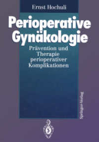 Perioperative Gynakologie : Pravention Und Therapie Perioperativer Komplikationen （Reprint）