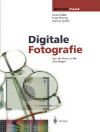 Digitale Fotografie : Von der Praxis zu den Grundlagen (Edition Page)