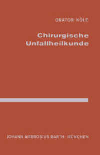 Chirurgische Unfallheilkunde （21. Aufl. 2013. xii, 231 S. XII, 231 S. 166 Abb. 216 mm）