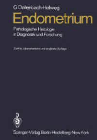 Endometrium : Pathologische Histologie in Diagnostik Und Forschung （2 Reprint）