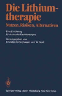Die Lithiumtherapie Nutzen, Risiken, Alternativen : Eine Einfuhrung Fur Arzte Aller Fachrichtungen （Reprint）