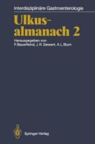 Ulkusalmanach 2 (Interdisziplinäre Gastroenterologie .) （Softcover reprint of the original 1st ed. 1987. 2012. XII, 488 S. 142）