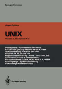 Unix : Eine Einfuhrung in Begriffe Und Kommandos Von Unix Version 7, Bis System V.3 (Springer Compass) （3 Reprint）
