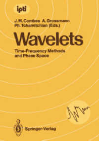 Wavelets : Timefrequency Methods and Phase Space (Inverse Problems and Theoretical Imaging) （Reprint）