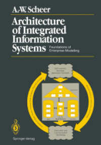 Architecture of Integrated Information Systems : Foundations of Enterprise Modelling （Reprint）