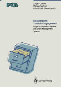 Elektronische Archivierungssysteme : Imagemanagmentsysteme, Dokumentmanagementsysteme （Reprint）