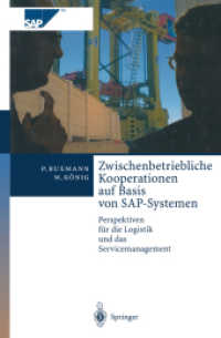 Zwischenbetriebliche Kooperationen Auf Basis Von Sap-systemen : Perspektiven Fur Die Logistik Und Das Servicemanagement (Sap Kompetent) （Reprint）