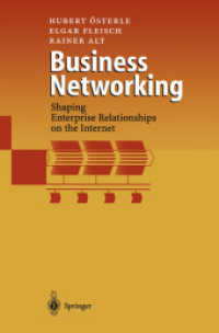 Business Networking : Shaping Enterprise Relationships on the Internet （Reprint）