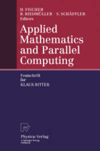 Applied Mathematics and Parallel Computing : Festschrift for Klaus Ritter （Reprint）