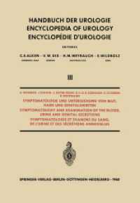Symptomatologie und Untersuchung von Blut, Harn und Genitalsekreten / Symptomatology and Examination of the Blood, Urine and Genital Secretions (Handbuch der Urologie Encyclopedia of Urology Encyclopedie d'urologie)