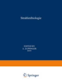Strahlenbiologie / Radiation Biology : Teil 1 / Part 1 (Handbuch der medizinischen Radiologie Encyclopedia of Medical Radiology / Strahlenbiologie / R （Reprint）