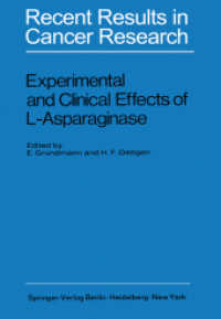 Experimental and Clinical Effects of L-Asparaginase : International Symposium of Experimtal and Clinical Effects of Lasparaginase, Wuppertalelberfeld （Reprint）