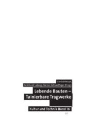 Lebende Bauten Trainierbare Tragwerke (Kultur und Technik .16) （1., Aufl. 2009. 208 S. 235 mm）