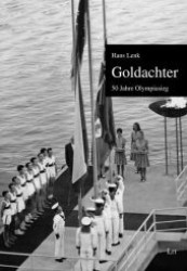 Goldachter : 50 Jahre Olympiasieg (privatissime .1) （1., Aufl. 2010. 120 S. 185 mm）