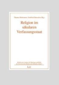 Religion im säkularen Verfassungsstaat (Schriften des Instituts für Theologie und Ethik der Universität der Bundeswehr München Bd.1) （2012. 144 S. 23.5 cm）