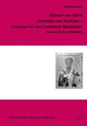 Kliment von Ohrid (Klemens von Achrida) - Kanones für das Commune Sanctorum : Studie und Text, Materialien (Münstersche Texte zur Slavistik .5) （1., Aufl. 2010. 256 S. 235 mm）