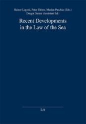 Recent Developments in the Law of the Sea (Schriften zum See- und Hafenrecht .17) （1., Aufl. 2010. 248 S. 220 mm）