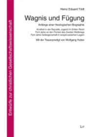 Wagnis und Fügung (Entwürfe zur christlichen Gesellschaftswissenschaft Bd.25) （2013. 424 S. 23.5 cm）
