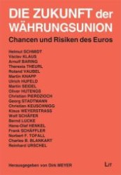 Die Zukunft der Währungsunion : Chancen und Risiken des Euros (Wirtschaft aktuell Bd.2) （2012. 320 S. 21 cm）