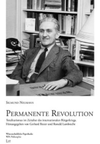 Permanente Revolution : Totalitarismus im Zeitalter des internationalen Bürgerkriegs (Wissenschaftliche Paperbacks Bd.34) （2013. 472 S. 21 cm）