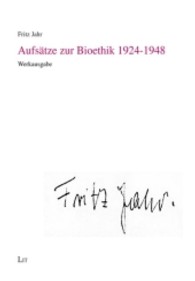 Aufsätze zur Bioethik 1924-1948 : Werkausgabe (Ethik in der Praxis / Practical Ethics - Materialien / Documentation 14) （2. Aufl. 2013. 160 S. 21 cm）
