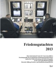 Friedensgutachten 2013 (Friedensgutachten) （2013. 336 S. 21 cm）