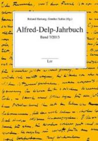 Alfred-Delp-Jahrbuch. Band 7/2013 (Alfred-Delp-Jahrbuch .7) （2013. 184 S. 23.5 cm）