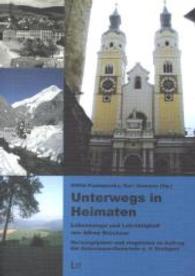Unterwegs in Heimaten (Beiträge zu Theologie, Kirche und Gesellschaft im 20. Jahrhundert Bd.23) （2013. 512 S. 223 mm）