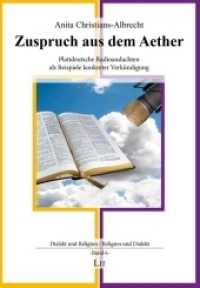 Zuspruch aus dem Aether : Plattdeutsche Radioandachten als Beispiele konkreter Verkündigung (Dialekt und Religion / Religion und Dialekt .6) （2018. 208 S. 21.0 cm）