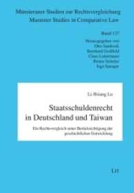 Staatsschuldenrecht in Deutschland und Taiwan : Ein Rechtsvergleich unter Ber&uuml;cksichtigung der geschichtlichen Entwicklung (M&uuml;nsteraner Studien zur Rechtsvergleichung / Muenster Studies in Comparative Law Bd.137) （2016. 508 S. 21.0 cm）