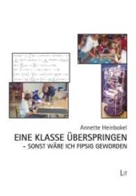 Eine Klasse überspringen - sonst wäre ich fipsig geworden (Hochbegabte .12) （2016. 384 S. 23.5 cm）