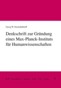 Denkschrift zur Gründung eines Max-Planck-Instituts für Humanwissenschaften (Strukturgenetische Soziologie und sozialer Wandel Bd.9) （2015. 268 S. 21 cm）