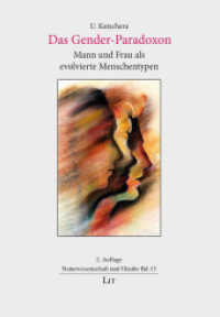 Das Gender-Paradoxon : Mann und Frau als evolvierte Menschentypen (Science and Religion, Naturwissenschaft und Glaube 13) （2. Aufl. 2018. 448 S. 21,0 cm）