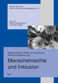 Menschenrechte und Inklusion (Erinnern und Lernen. Texte zur Menschenrechtspädagogik Bd.11) （2016. 256 S. 21.0 cm）
