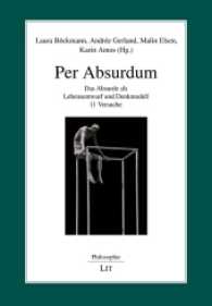 Per Absurdum : Das Absurde als Lebensentwurf und Denkmodell. 11 Versuche (Philosophie .106) （2016. 230 S. 21.0 cm）