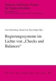 Regierungssysteme im Lichte von "Checks and Balances" (Deutsch-Türkisches Forum für Staatsrechtslehre .16) （2017. 148 S. 21.0 cm）