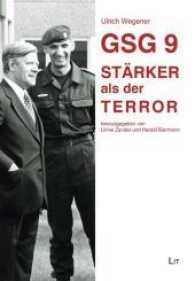 GSG 9 - Stärker als der Terror (LIT Premium 16) （2017. 380 S. 23.5 cm）