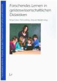 Forschendes Lernen in geisteswissenschaftlichen Didaktiken (Fachdidaktik konkret. Impulse aus dem Praxissemester für Lehre und Unterricht .1) （2017. 256 S. 21.0 cm）
