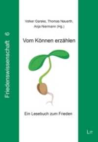 Vom Können erzählen : Ein Lesebuch zum Frieden. Festschrift für Egon Spiegel (Friedenswissenschaft. Friedensforschung - Friedenserziehung - Friedensarbeit .6) （2017. 224 S. 21.0 cm）