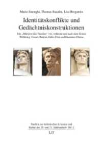Identitätskonflikte und Gedächtniskonstruktionen (Studien zur italienischen Literatur und Kultur des 20. und 21. Jahrhunderts .2) （2018. 416 S. 23,5 cm）